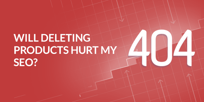 deleting-products-ecommerce-seo.png