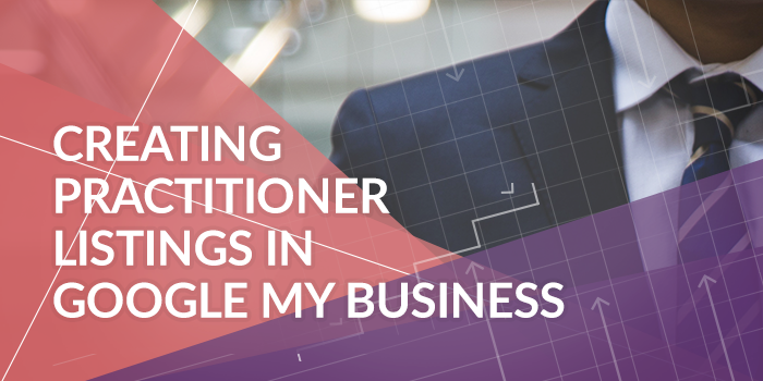 creating-practitioner-listings-google-places