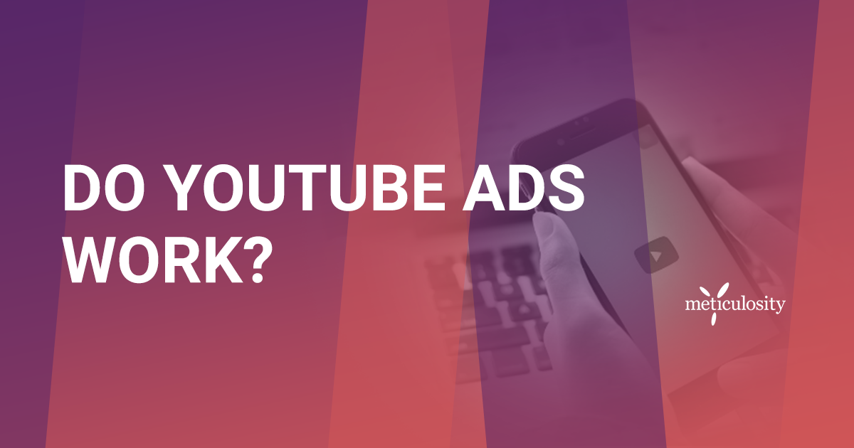 do youtube ads work?