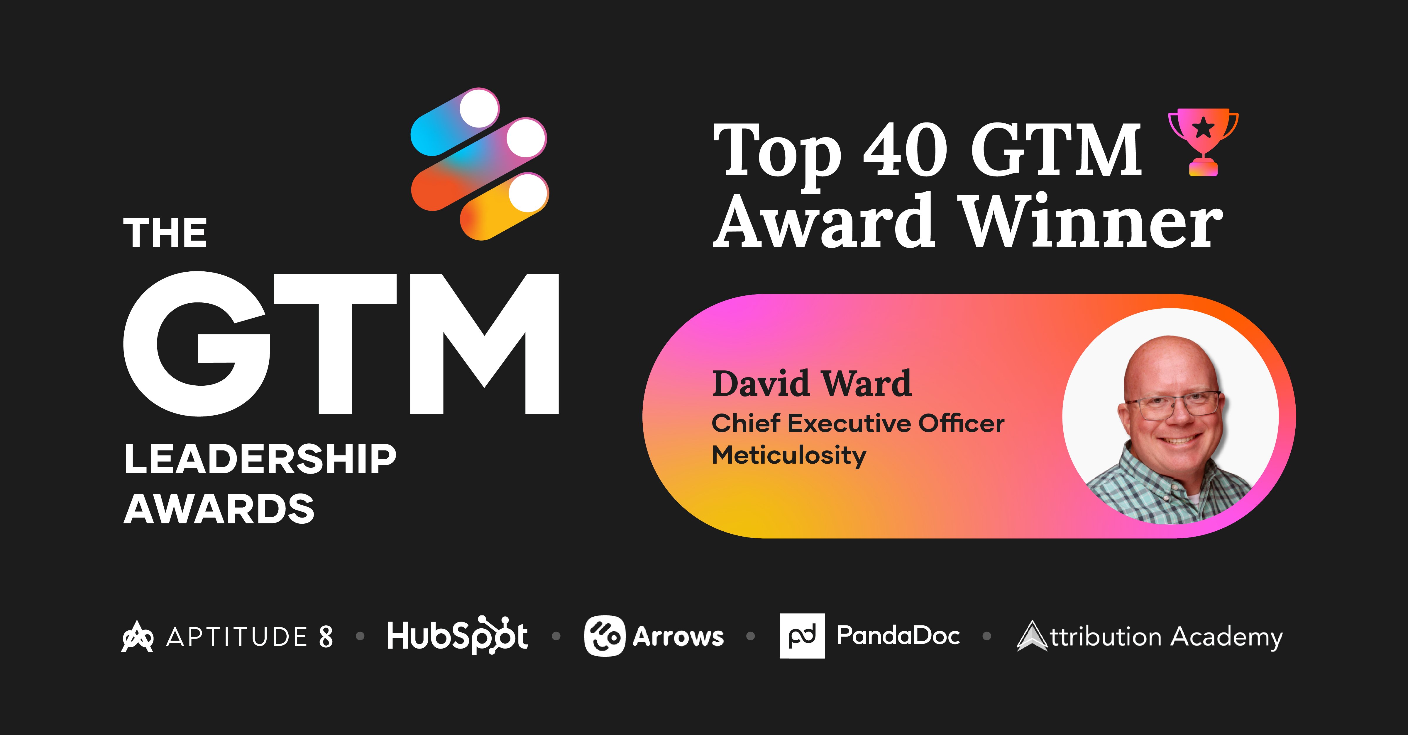 Meticulosity founder Dave Ward, a 2025 GTM Leadership Award winner.